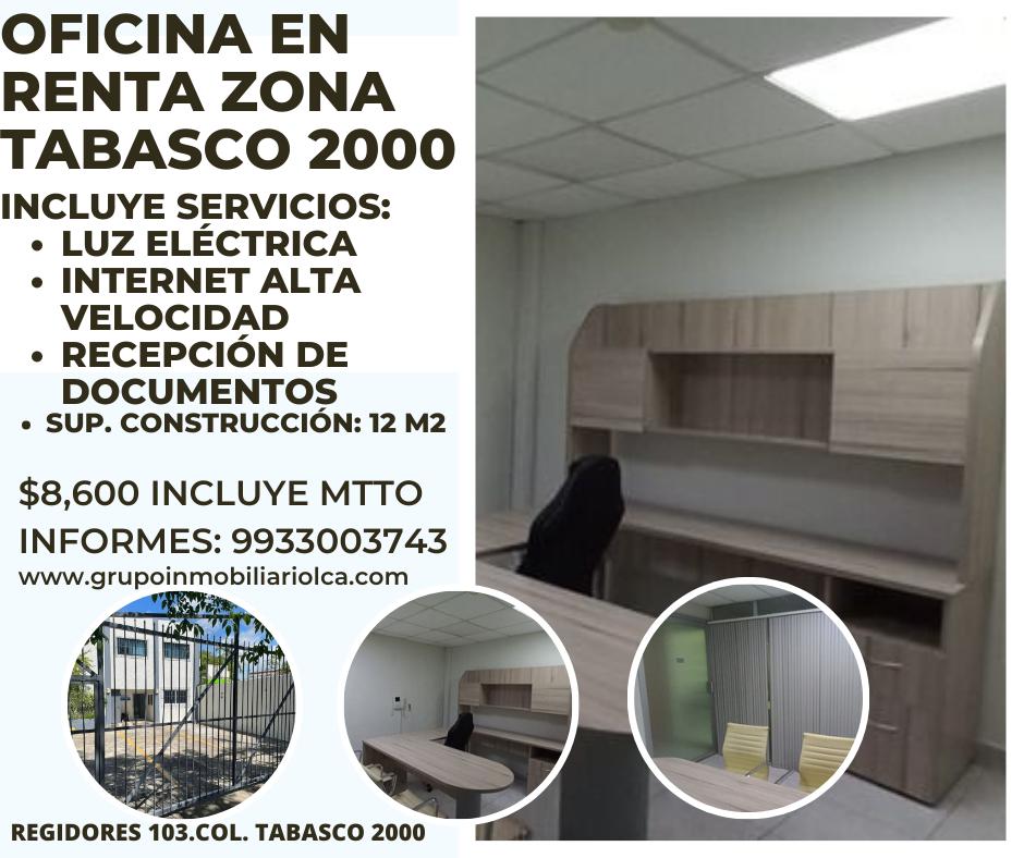 OFICINAS AMUEBLADA EN RENTA ZONA TABASCO 2000 / SUP. CONST. 12 M2